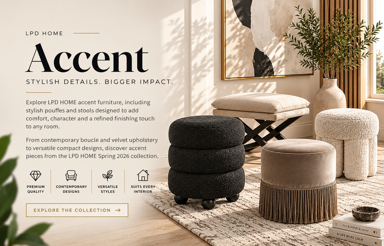 LPD HOME Accent Furniture Collection